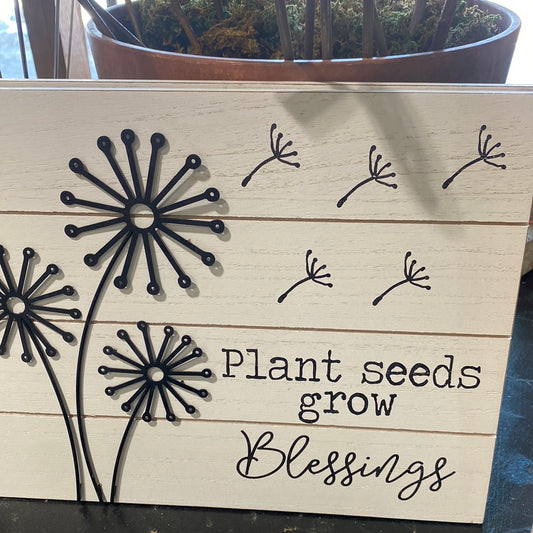 Sign, Plant Seeds Grow Blessings -wood